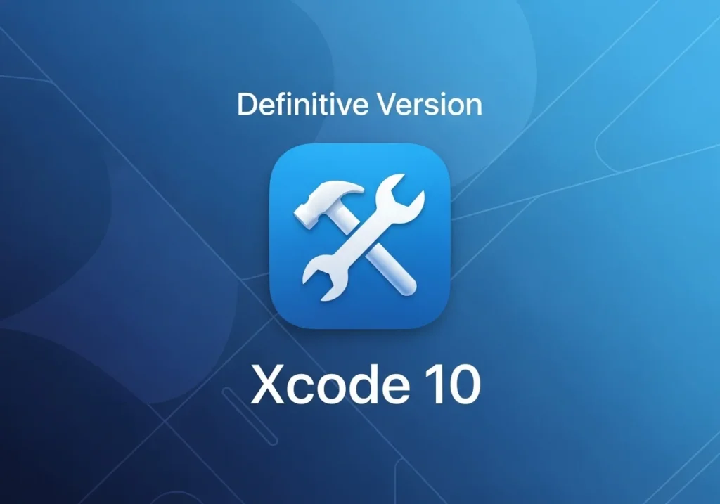 Definitive version of Apple Developer Tool: Xcode 10